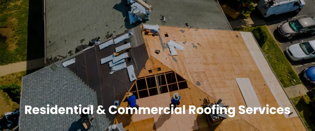 Residential & Commercial Roofing Services
